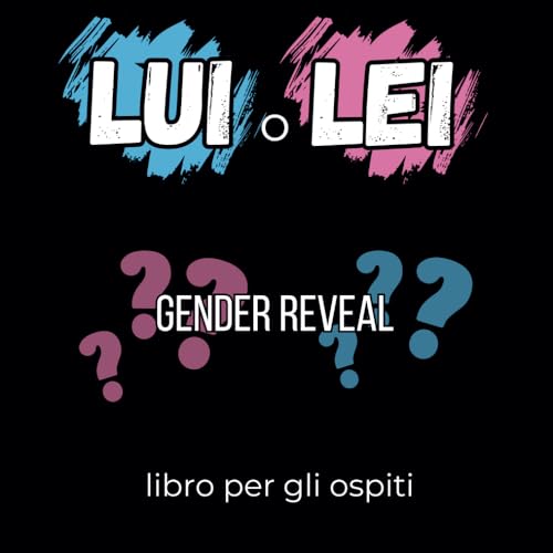 Lui o Lei Gender Reveal: Libro per gli ospit