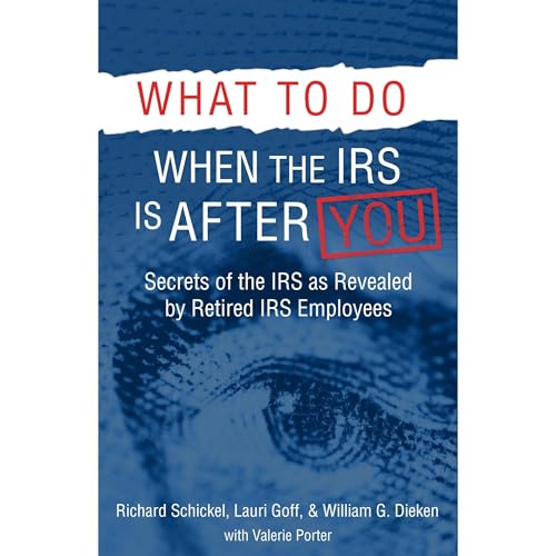 What to Do When the IRS is After You by Richard M. Schickel, Lauri Goff, William G. Dieken episode artwork