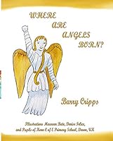 Where are Angels Born?: The Angel at St Martin’s Church, Exminster, Devon, UK : Book One of Series : Stories for Everyone (Where are Angels Born? : ... Exminster, Devon, UK : Book One of Series) 1795305843 Book Cover