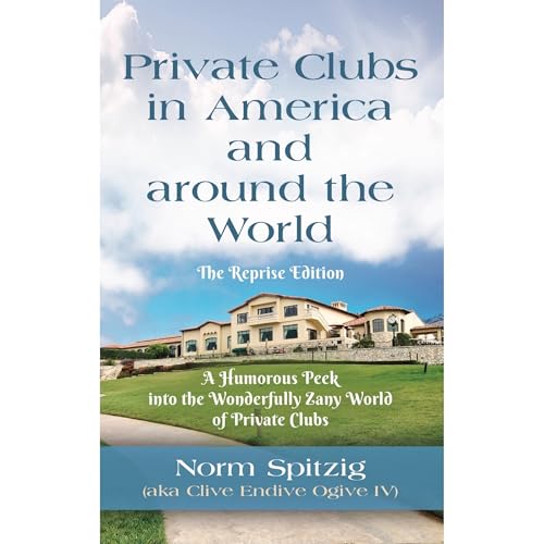 Private Clubs in America and around the World: The Reprise Edition Audiolibro Por Norm Spitzig arte de portada
