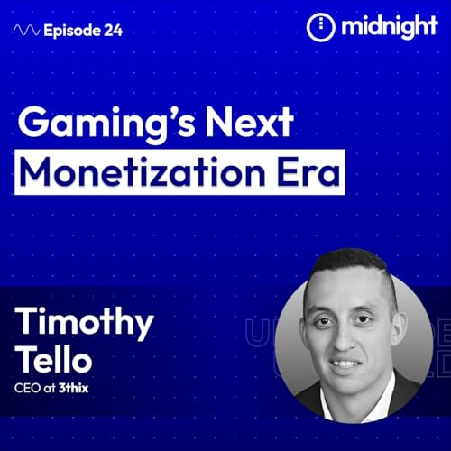 Gaming&rsquo;s Next Monetization Era with Timothy Tello