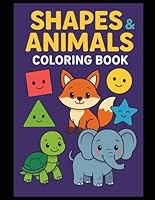 Happy Kids & Colorful Smiles: Fun Shapes & Animals Coloring Book for Kids Ages Below 3: A Delightful Journey of Coloring with Smiling Faces, Fun Colors & School Adventures – Perfect for Early Learners B0F62BLM7Q Book Cover