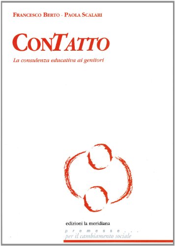 9788861530683 Contatto. La consulenza educativa ai genitori