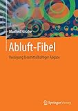 Abluft-Fibel: Reinigung lösemittelhaltiger Abgase