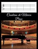  Cuaderno De Música Pentagrama Para Piano: Doble Pentagramas con Clave de Sol y de Fa  Libreta de Pentagrama Para Escribir Notas Musicales Tamaño Grande -120 Páginas