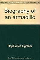 Biography of an Armadillo 0399204555 Book Cover