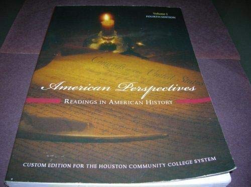 American Perspectives:  Readings in American History, Vol. 1 - Custom Edition for the Houston Community College System
