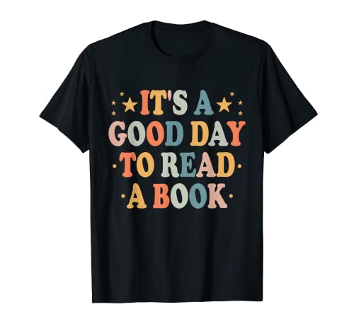 It's good day to read book funny library reading lovers maglietta