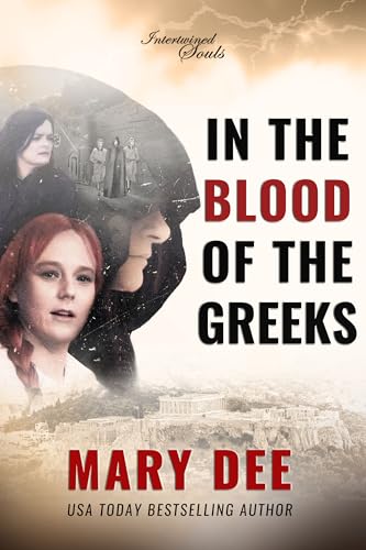 In The Blood Of The Greeks (Intertwined Souls Series Book 1)