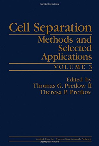 Cell Separation: Methods and Selected Applications: 3