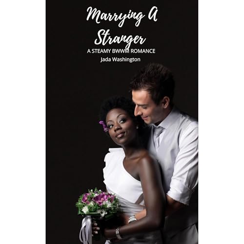 Marrying A Stranger by Jada Washington episode artwork