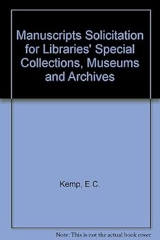 Hardcover Manuscript solicitation for libraries, special collections, museums, and archives Book