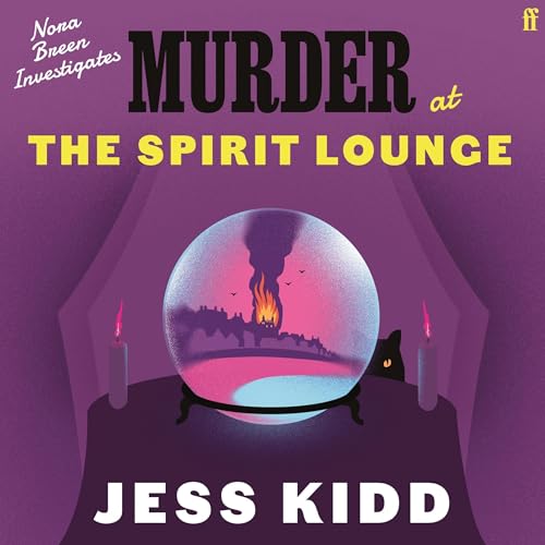 Murder at the Spirit Lounge Audiolibro Por Jess Kidd arte de portada