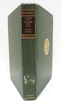 Hardcover Classics, Greek & Latin: The Latin Classics, Volume one, Drama Ethics Book
