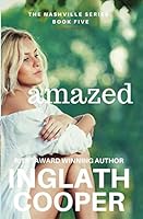 The Nashville Series - Book Five - Amazed 1973281481 Book Cover