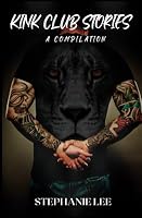 Kink Club Stories: A Compilation 1737638169 Book Cover