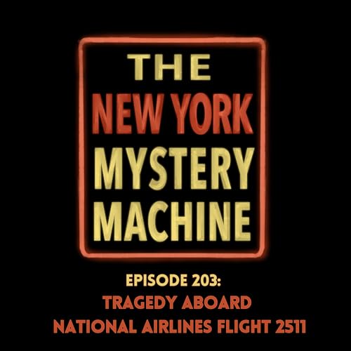 Episode 203: "Tragedy Aboard National Airlines Flight 2511" copertina