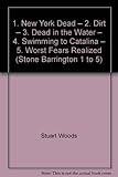 1. New York Dead – 2. Dirt – 3. Dead in the Water – 4. Swimming to Catalina – 5. Worst Fears Realized (Stone Barrington 1 to 5)
