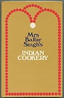 Mrs. Balbir Singh's Indian Cookery B000IDCTUI Book Cover