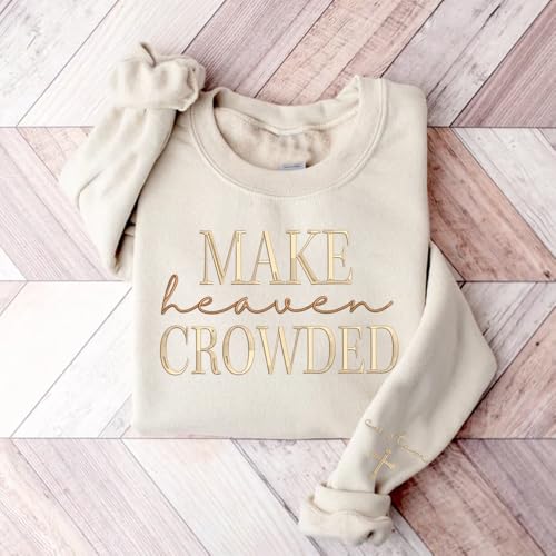 UrbanNEST Personalized Embroidered Make Heaven Crowded Sweatshirt and Hoodie, Christian Shirt Embroidery Custom Text on Sleeve, Apparel, Adult Unisex T-Shirt, Christian Gift2