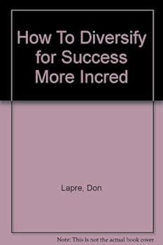 Paperback How To Diversify for Success More Incred Book