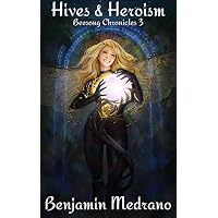Hives & Heroism