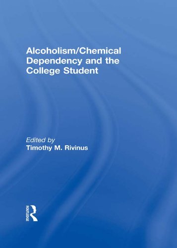 Alcoholism/Chemical Dependency and the College Student      1st Edition, Kindle Edition