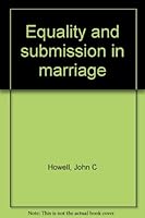 Equality and submission in marriage B0006CZ10Q Book Cover