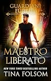 folsom prison blues live  Maestro Liberato (Guardiani Furtivi Vol. 2) (Italian Edition)