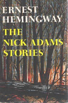 The Nick Adams stories by Ernest Hemingway 1972-12-26