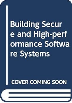 Hardcover Building Secure and High-Performance Software Systems Book
