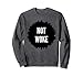 Not Woke - Libre expresión - Anti Woke Cancelar Cultura Política Sudadera