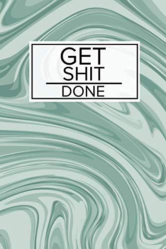Get Shit Done: The one-minute gratitude journal 52 weeks