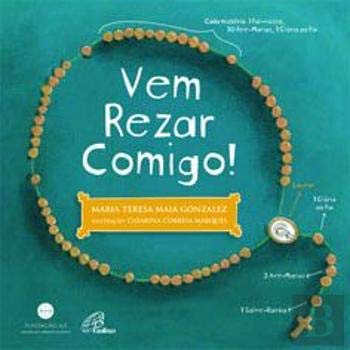 Vem Rezar Comigo! O rosário das crianças