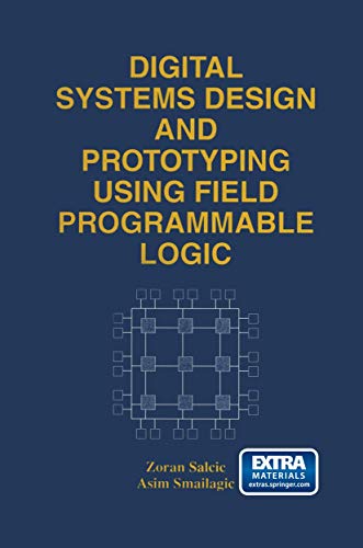 Digital Systems Design and Prototyping Using Field Programmable Logic view 2