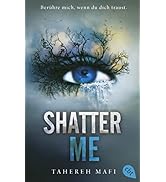 Shatter Me: Der Auftakt der mitreißenden Romantasy-Reihe. TikTok made me buy it. (Die "Shatter Me...