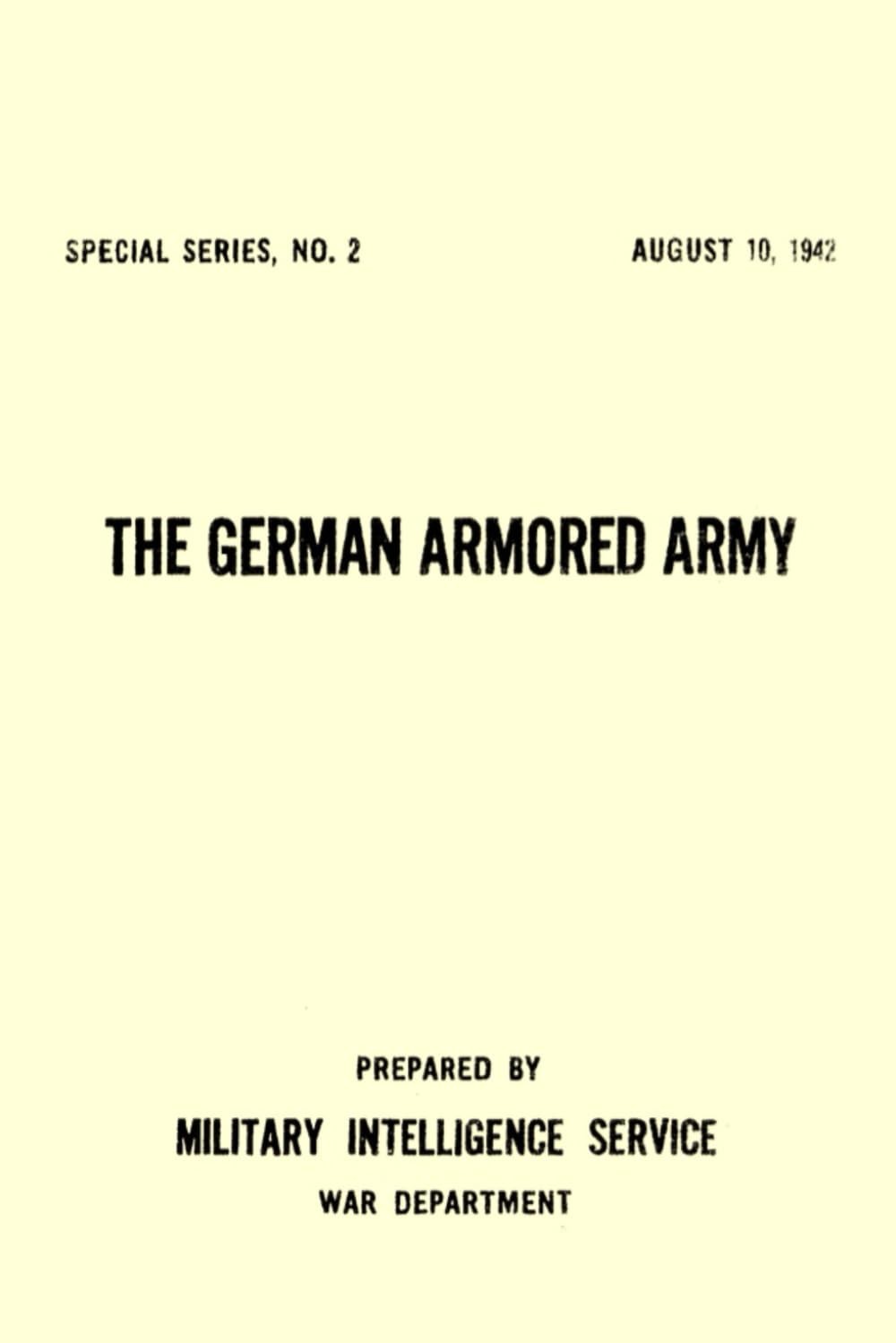 The German Armored Army: Special Series, No. 2 August 10, 1942