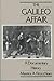 The Galileo Affair: A Documentary History (Volume 1) (California Studies in the History of Science)