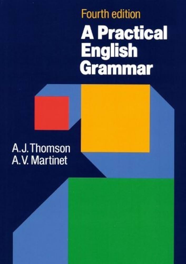 実用英文典 Practical English Grammar A Practical English Grammar (4th Edition) by A. J. Thomson