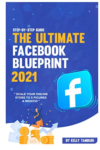 The Ultimate Facebook Blueprint 2021