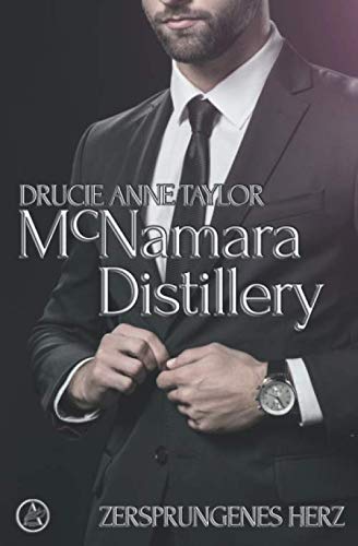 McNamara Distillery: Zersprungenes Herz (German Edition)