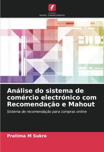 Análise do sistema de comércio electrónico com Recomendação e Mahout: Sistema de recomendação para compras online