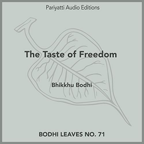 The Taste of Freedom by Bhikkhu Bodhi episode artwork