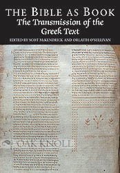 Hardcover The Bible As Book: The Transmission of the Greek Text Book