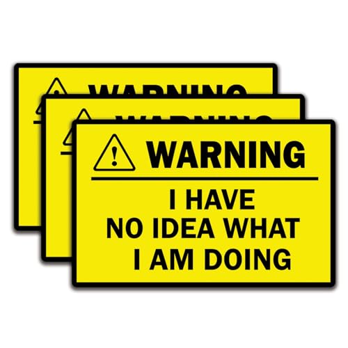 (3Pcs) Warning I Have No Idea What I Am Doing
