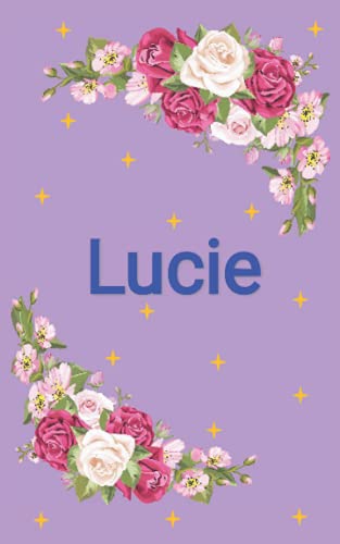 Lucie: Carnet de notes avec Prénom personnalisé Lucie,petit format 12,7 x 20,32 cm(5x8po) .Cadeau d'anniversaire, noël ou action de grâces pour ... filles. ... pages lignée,notebook women,girl