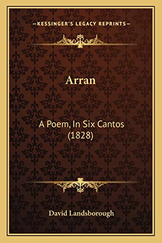 Arran: A Poem, In Six Cantos (1828)