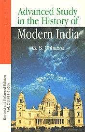 Advance Study in the History of Modern India (Volume. 2: 1803-1920): G ...
