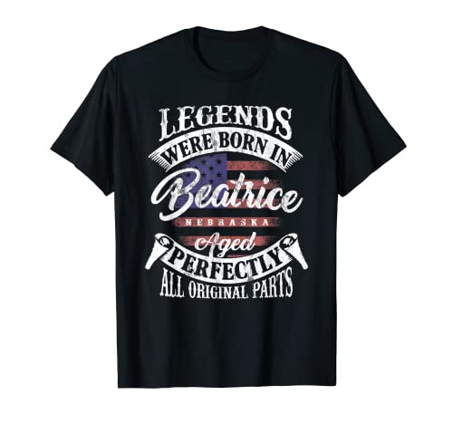 Legends Were Born In Beatrice Nebraska Vintage Birthday T-Shirt