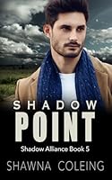 Shadow Point: A Christian Romantic Suspense (Shadow Alliance) 1763561666 Book Cover